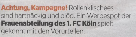 Handelsblatt, 08.04.2010,Titel:Werbespot der Frauenabteilung des 1. FC Köln spielt gekommt mit den Vorurteilen