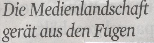 Kölner Stadt-Anzeiger, 19.05.2010, Titel: Die Medienlandschaft gerät aus den Fugen