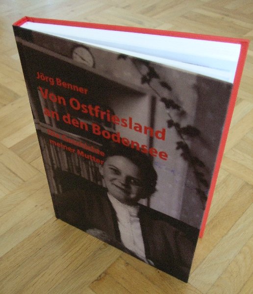 Jörg Benner: Von Ostfriesland an den Bodensee, Berlin 2010, Hardcover, 212 Seiten