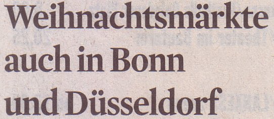 Kölner Stadt-Anzeiger, 16.11.10, Titel: Weihnachtsmärkte auch in Bonn und Düsseldorf