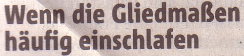 Rheinische Post, 19.02.11, Titel: Wenn die Gliedmaßen häufig einschlafen