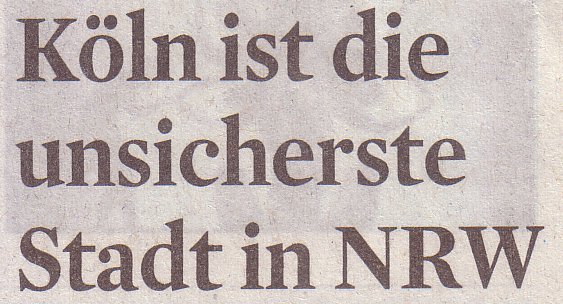 Kölner Stadt-Anzeiger, 04.08.11, Titel: Köln ist die unsicherste Stadt in NRW